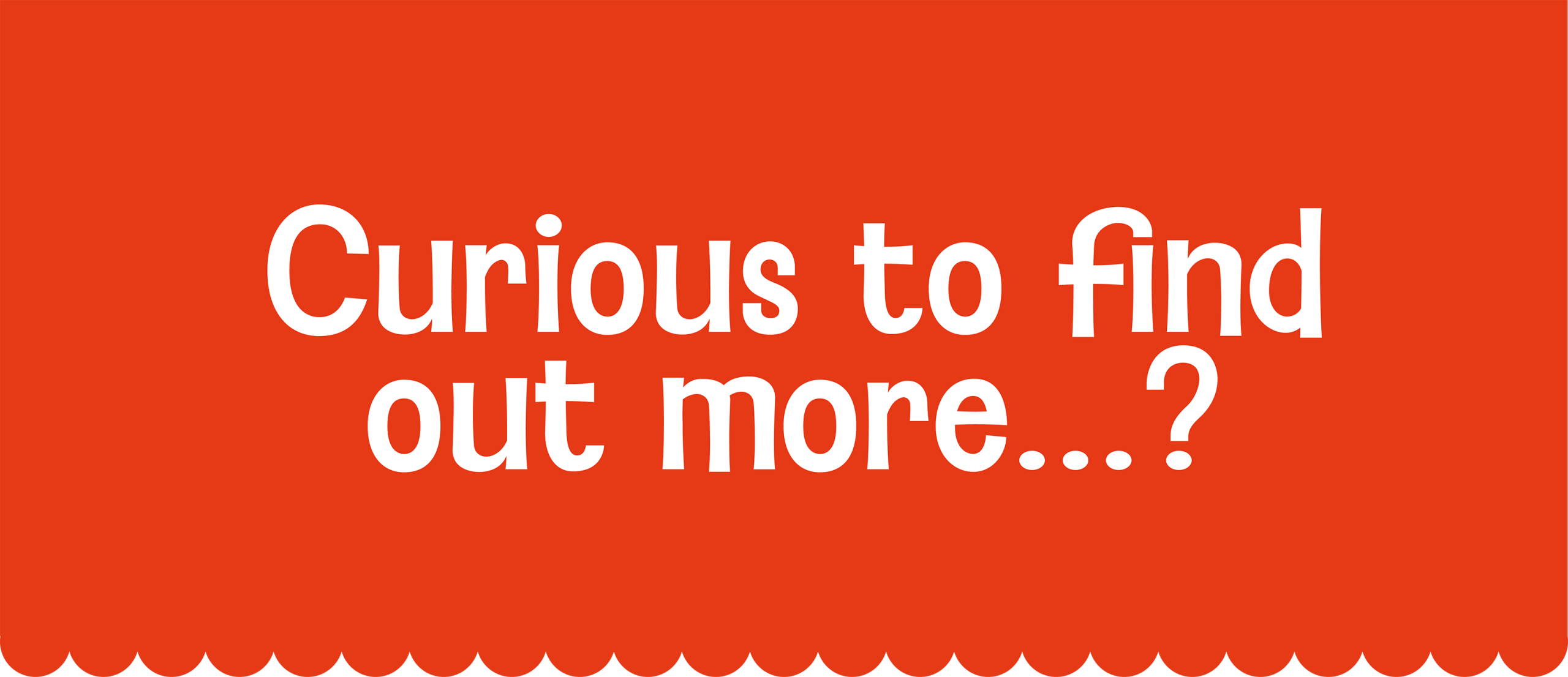 Contact Me Text says Curious to find out more?